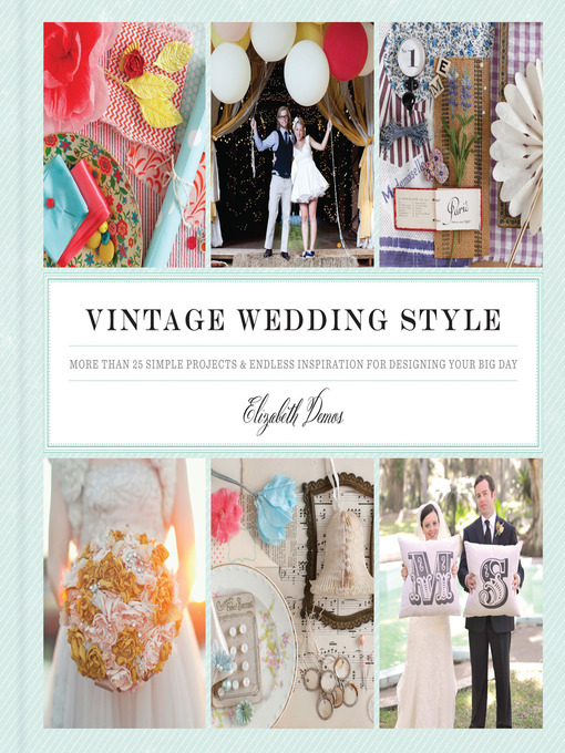 Title details for Vintage Wedding Style by Elizabeth Demos - Available